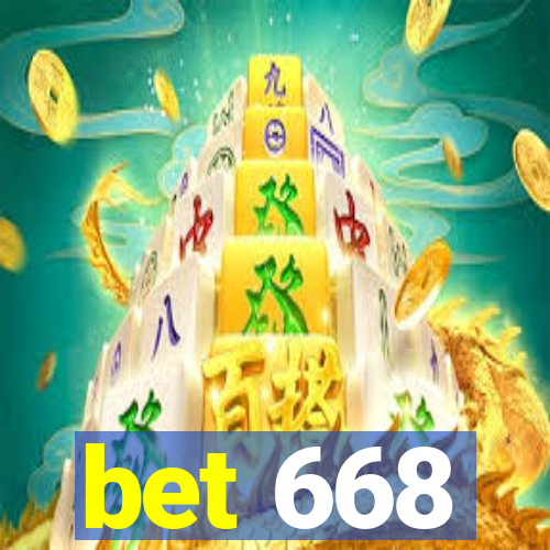 bet 668